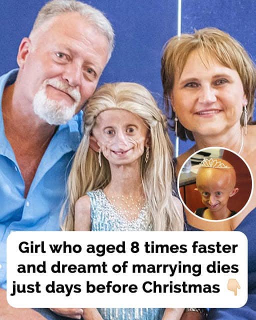 Teen who aged 8 times faster and dreamt of marrying passes away before Christmas: Her final message will make you cry