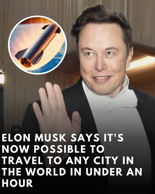 🚀 Travel Anywhere on Earth in Under an Hour? Elon Musk Says It’s Now Possible! 🌍