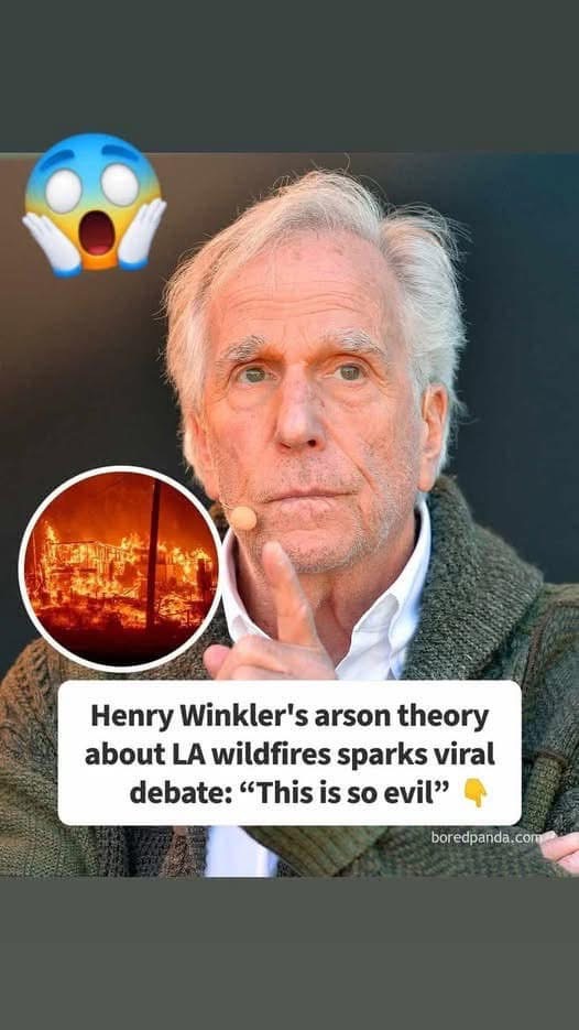 Henry Winkler’s arson theory about LA wildfires sparks viral debate: “This is so evil” (link in the comments)..