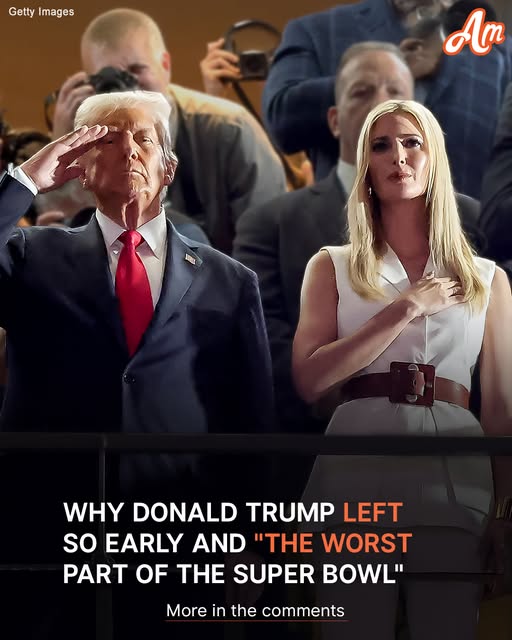 Why Donald Trump Left So Early and ‘The Worst Part of the Super Bowl’