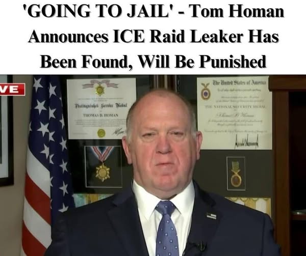 Border Czar Tom Homan Warns of Jail Time for Leakers of ICE Operations
